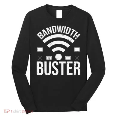 Bandwidth Buster Network Admin Long Sleeve Shirt