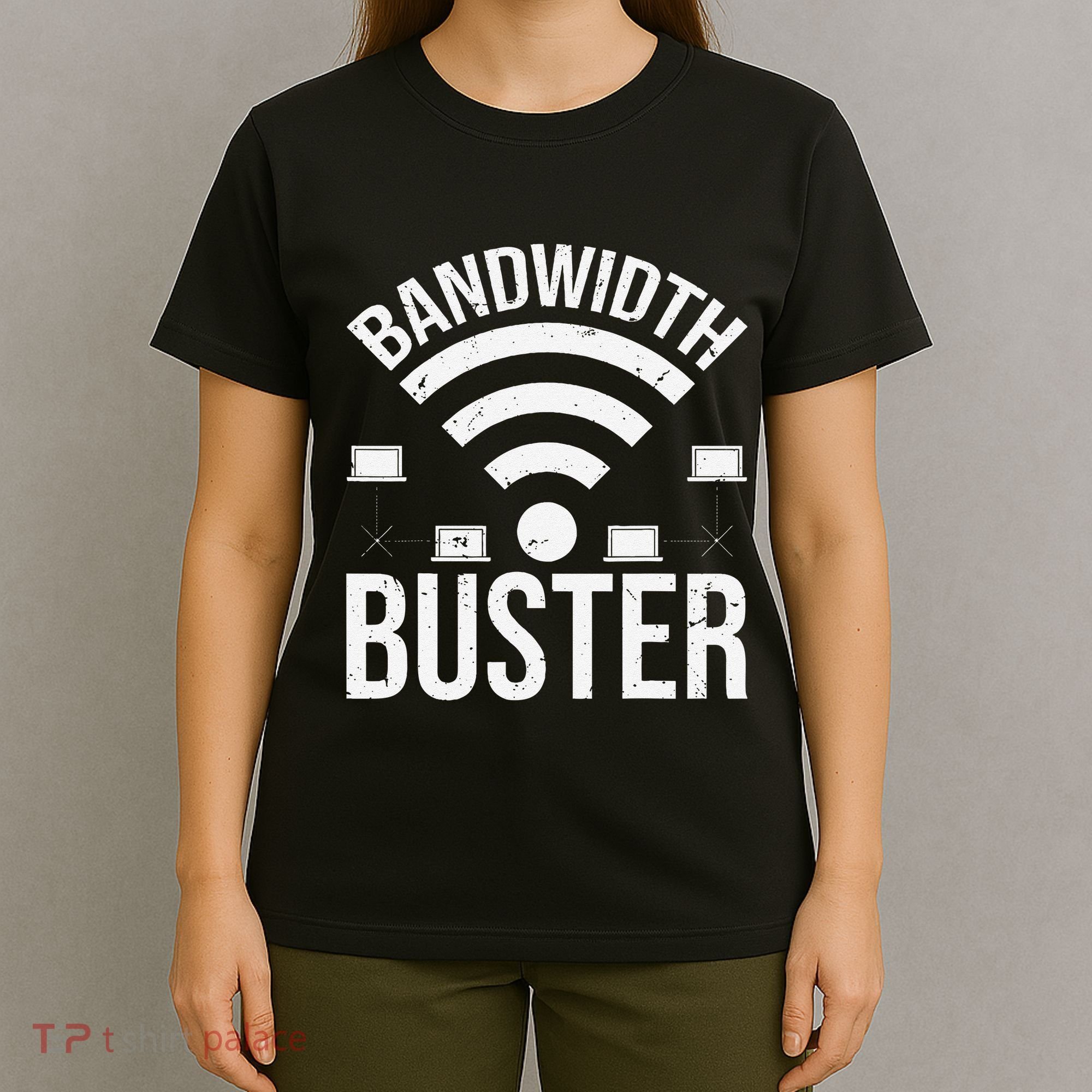 Bandwidth Buster Network Admin T-Shirt