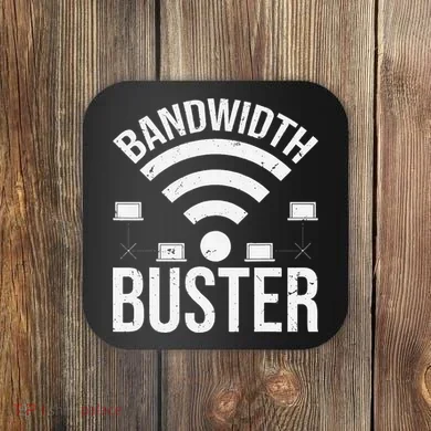 Bandwidth Buster Network Admin Coaster