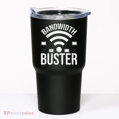 Bandwidth Buster Network Admin Tumbler