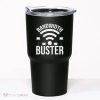 Bandwidth Buster Network Admin Tumbler thumb 0