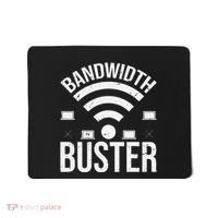 Bandwidth Buster Network Admin Mousepad thumb 0