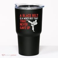 Black Belt Never Gave Up Karate Taekwondo Inspirational Gift Tumbler thumb 0