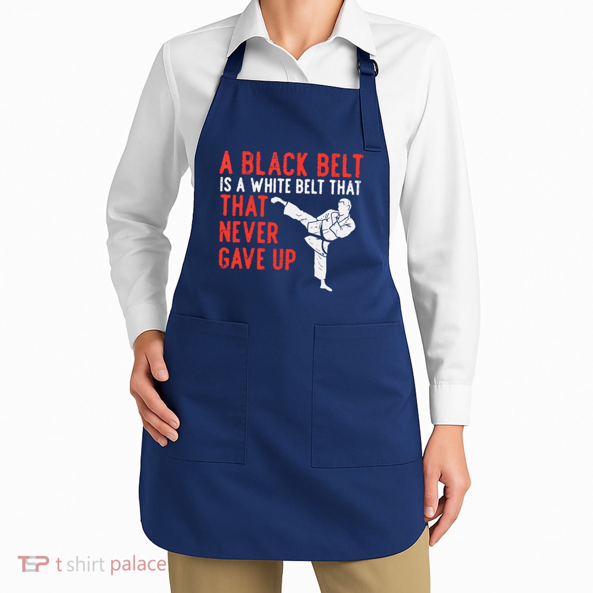 Black Belt Never Gave Up Karate Taekwondo Inspirational Gift Apron