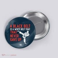 Black Belt Never Gave Up Karate Taekwondo Inspirational Gift Button thumb 0