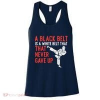 Black Belt Never Gave Up Karate Taekwondo Inspirational Gift Women's Tank Top thumb 0