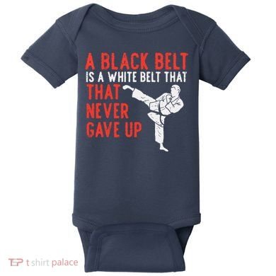 Black Belt Never Gave Up Karate Taekwondo Inspirational Gift Baby Bodysuit