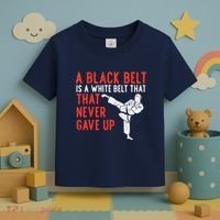 Black Belt Never Gave Up Karate Taekwondo Inspirational Gift Toddler T-Shirt thumb 3