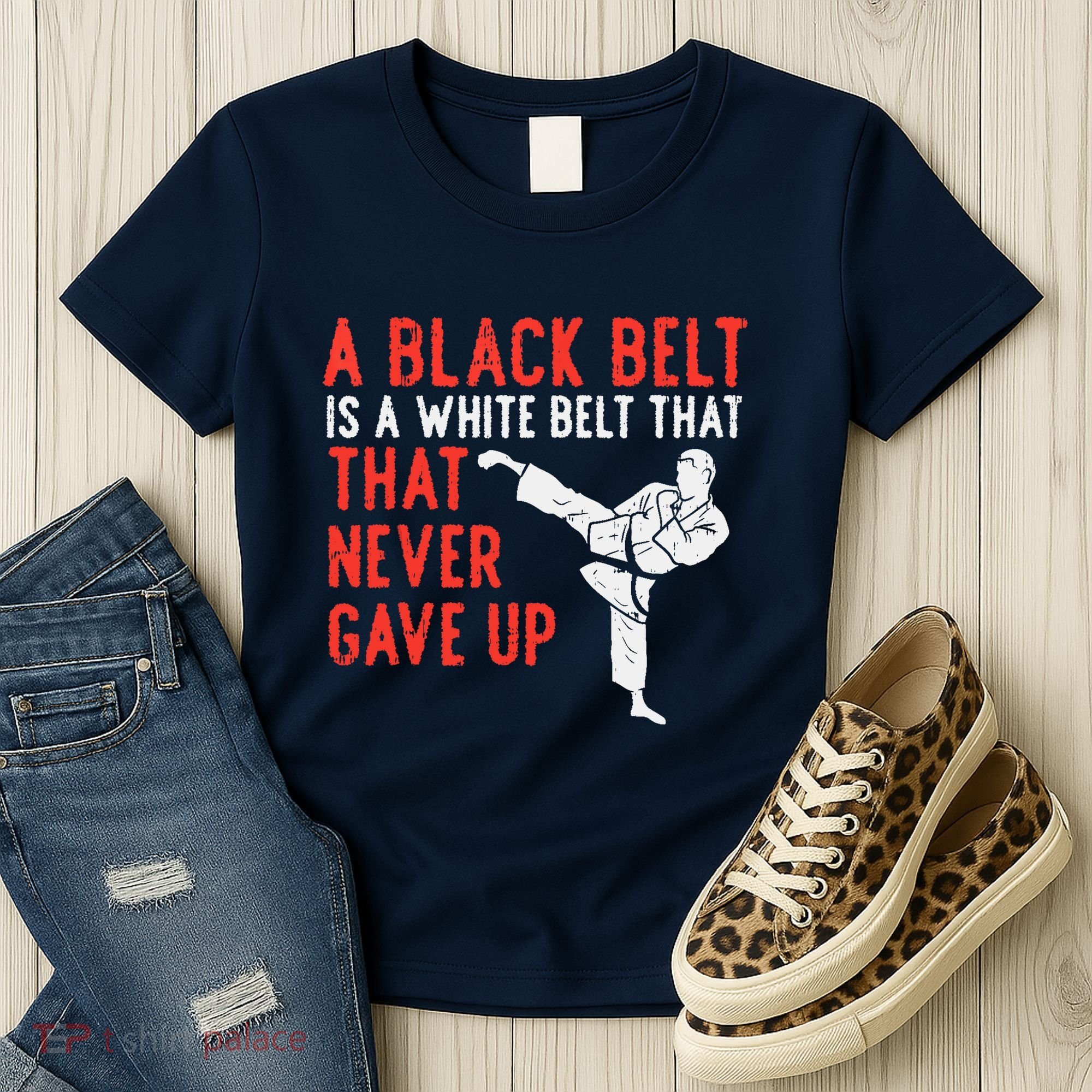 Black Belt Never Gave Up Karate Taekwondo Inspirational Gift Women's T-Shirt