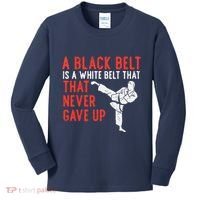 Black Belt Never Gave Up Karate Taekwondo Inspirational Gift Kids Long Sleeve Shirt thumb 0