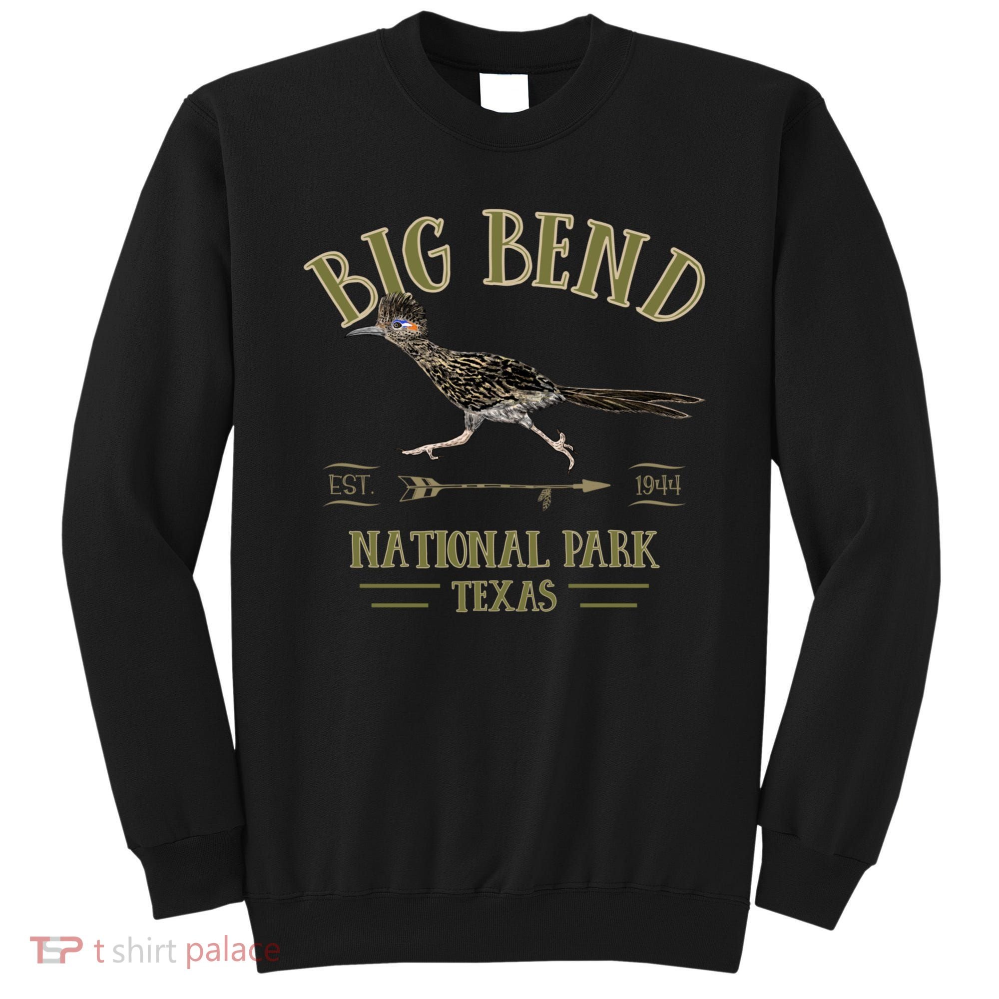 Big Bend National Park Roadrunner Np Texas Tourist Souvenir Sweatshirt