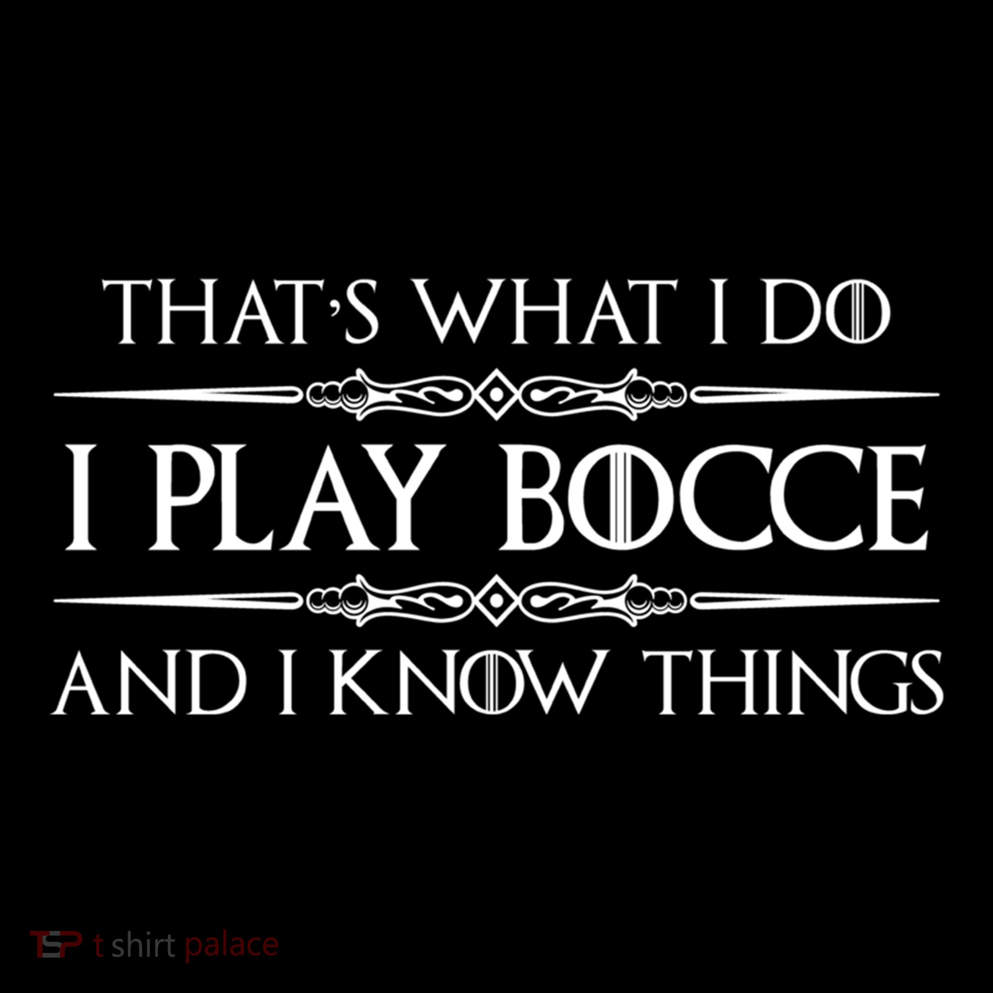 Bocce Ball Player Funny Gift I Play Bocce And I Know Things Funny Gift Women's Hoodie