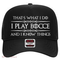 Bocce Ball Player Funny Gift I Play Bocce And I Know Things Funny Gift Hat thumb 0