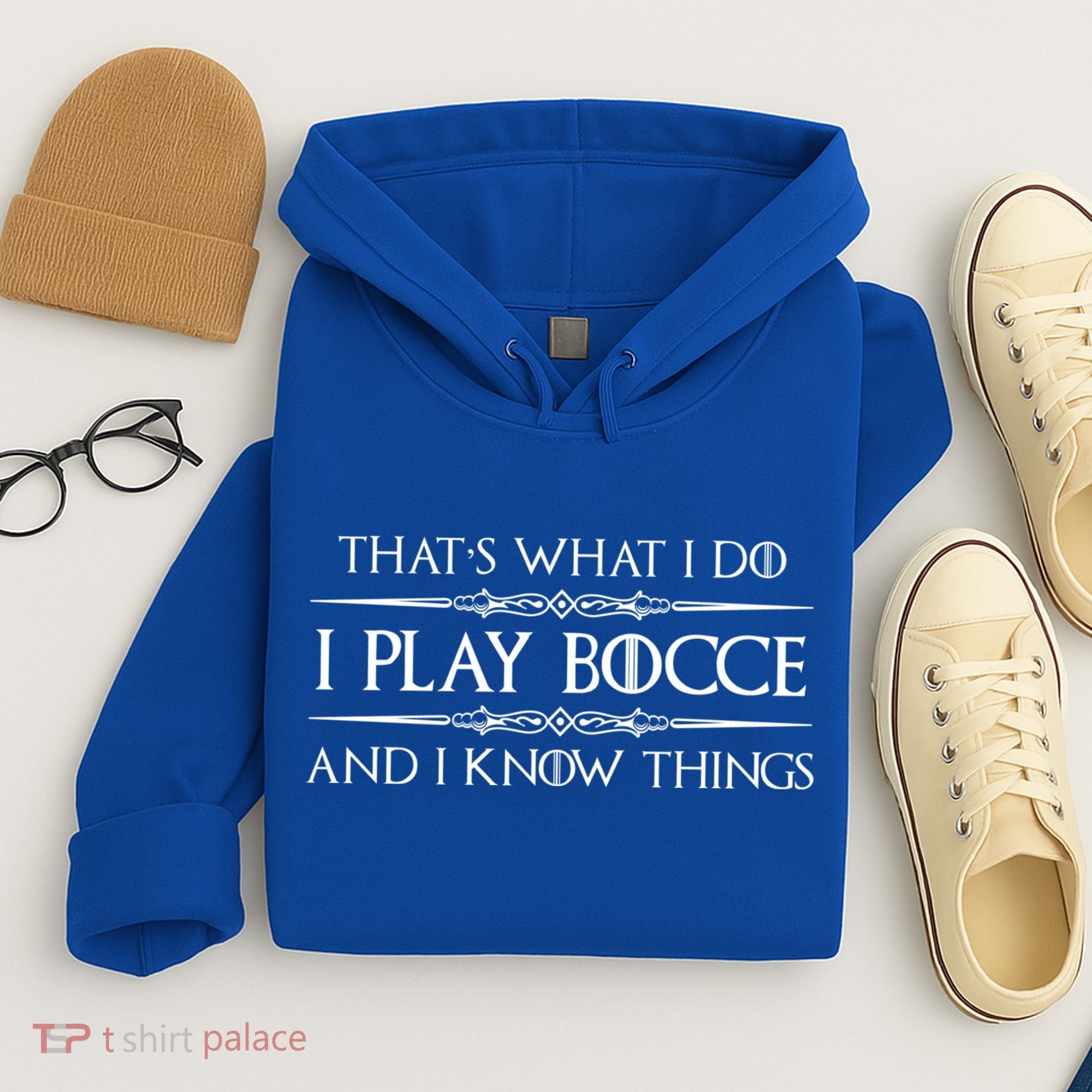 Bocce Ball Player Funny Gift I Play Bocce And I Know Things Funny Gift Hoodie