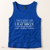 Bocce Ball Player Funny Gift I Play Bocce And I Know Things Funny Gift Tank Top thumb 2