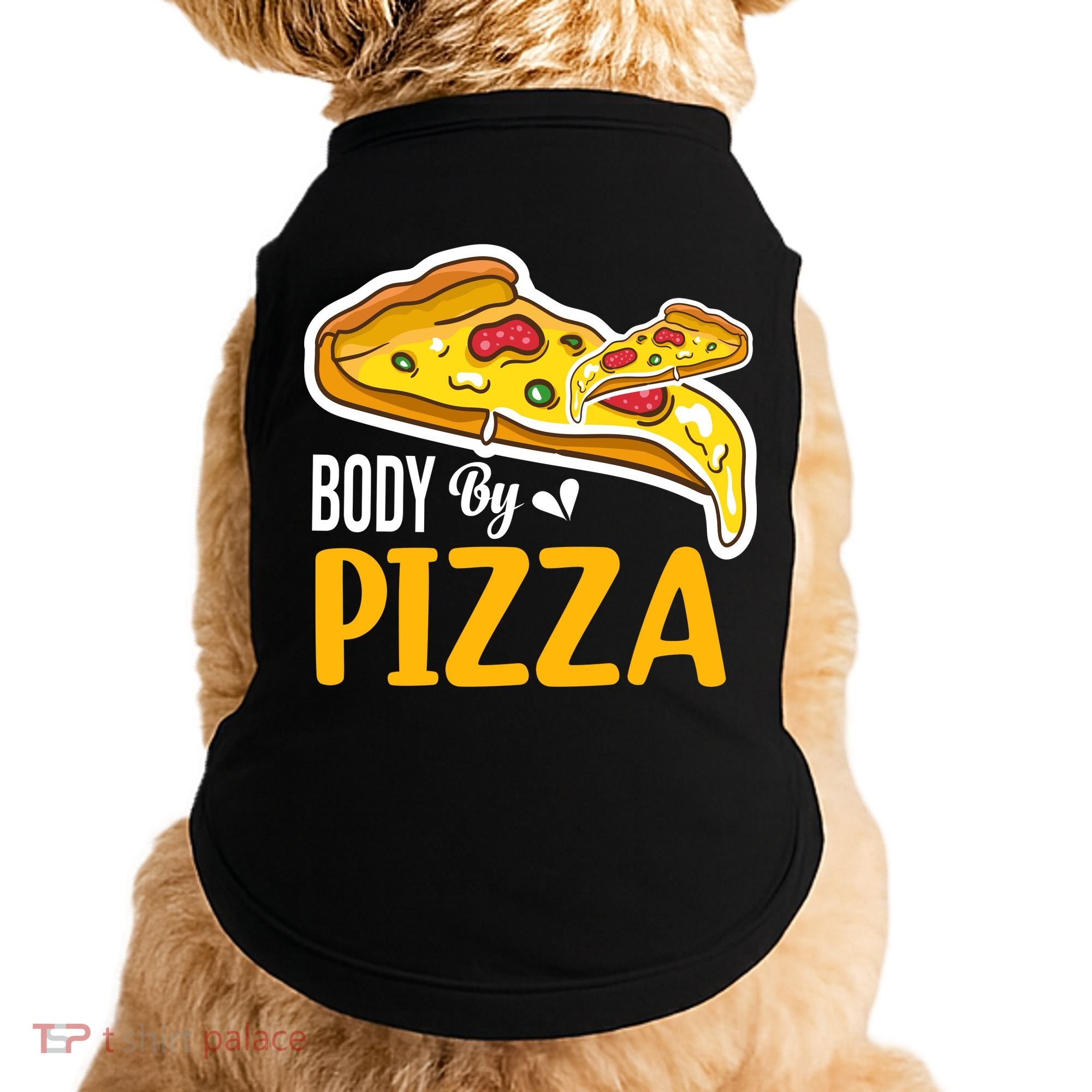 Body By Pizza Graphic Plus Size Shirt For Girl Boy Doggie Tank