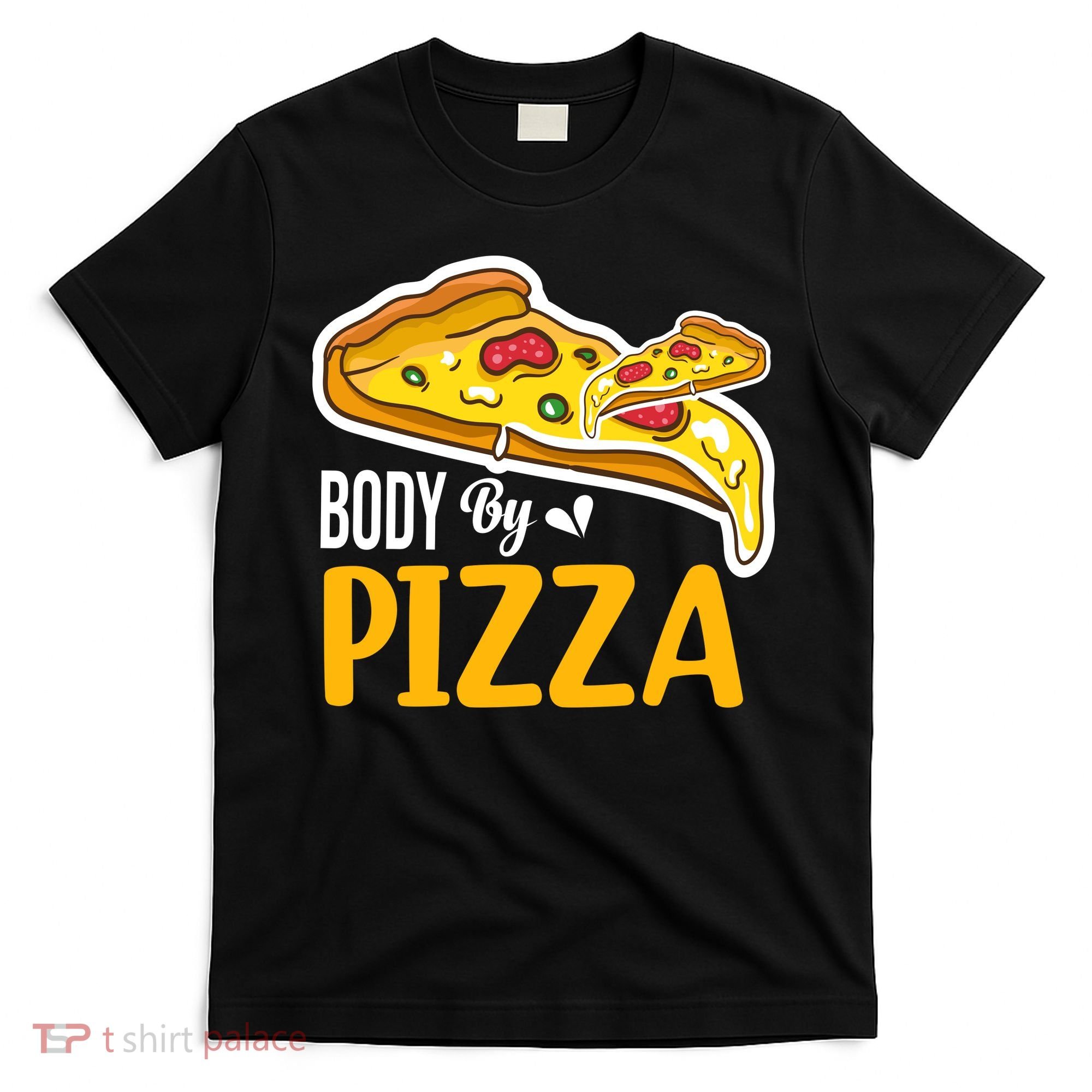 Body By Pizza Graphic Plus Size Shirt For Girl Boy T-Shirt