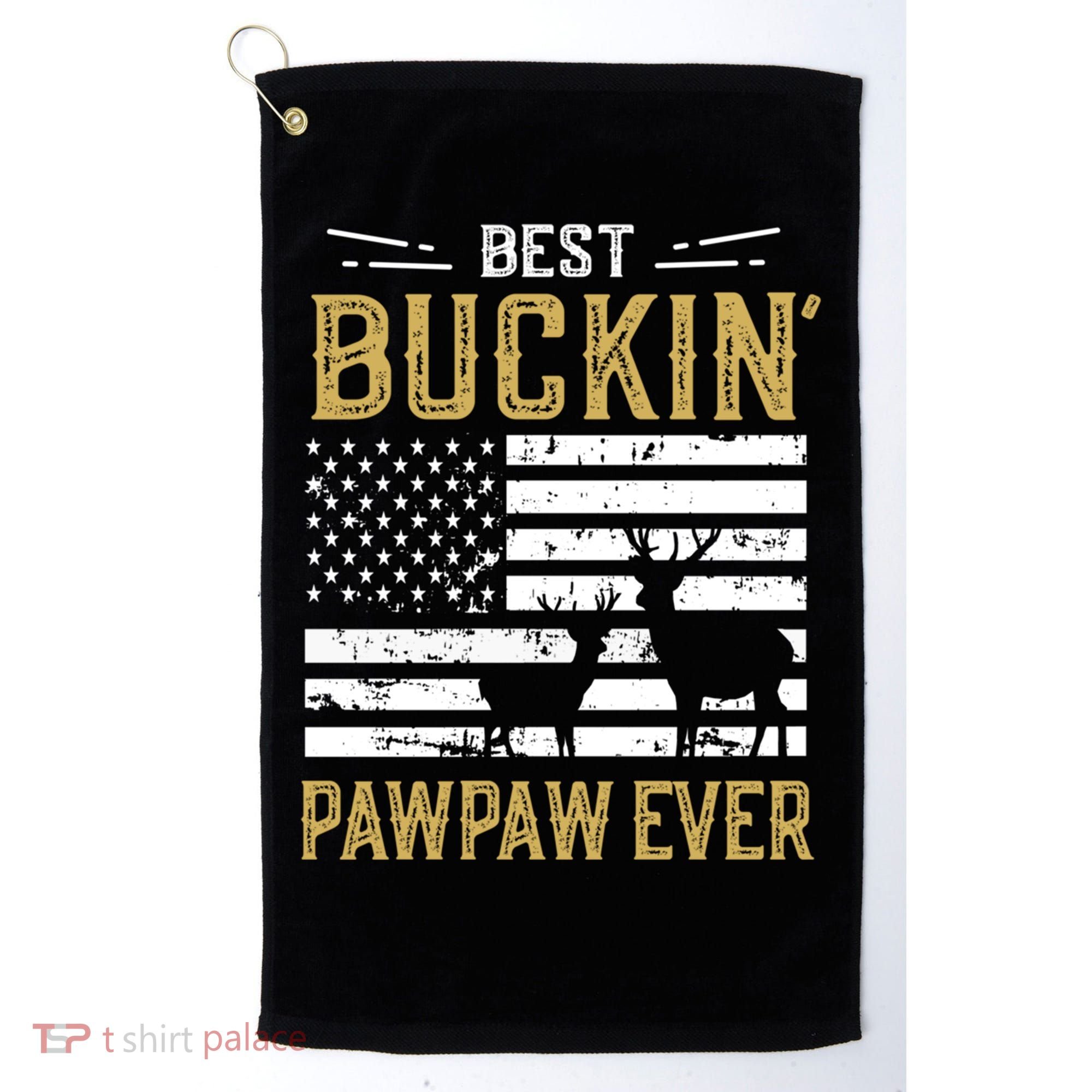 Best Buckin Pawpaw Ever Funny Gift Deer Hunter Cool Hunting Gift Golf Towel