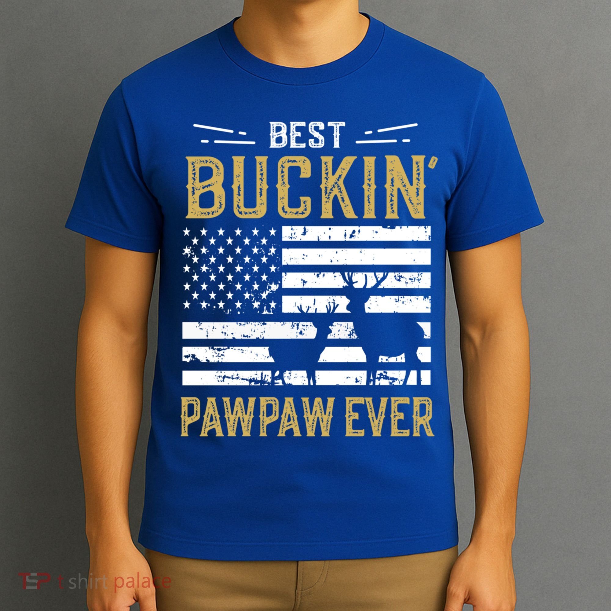 Best Buckin Pawpaw Ever Funny Gift Deer Hunter Cool Hunting Gift T-Shirt