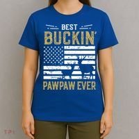 Best Buckin Pawpaw Ever Funny Gift Deer Hunter Cool Hunting Gift T-Shirt thumb 4