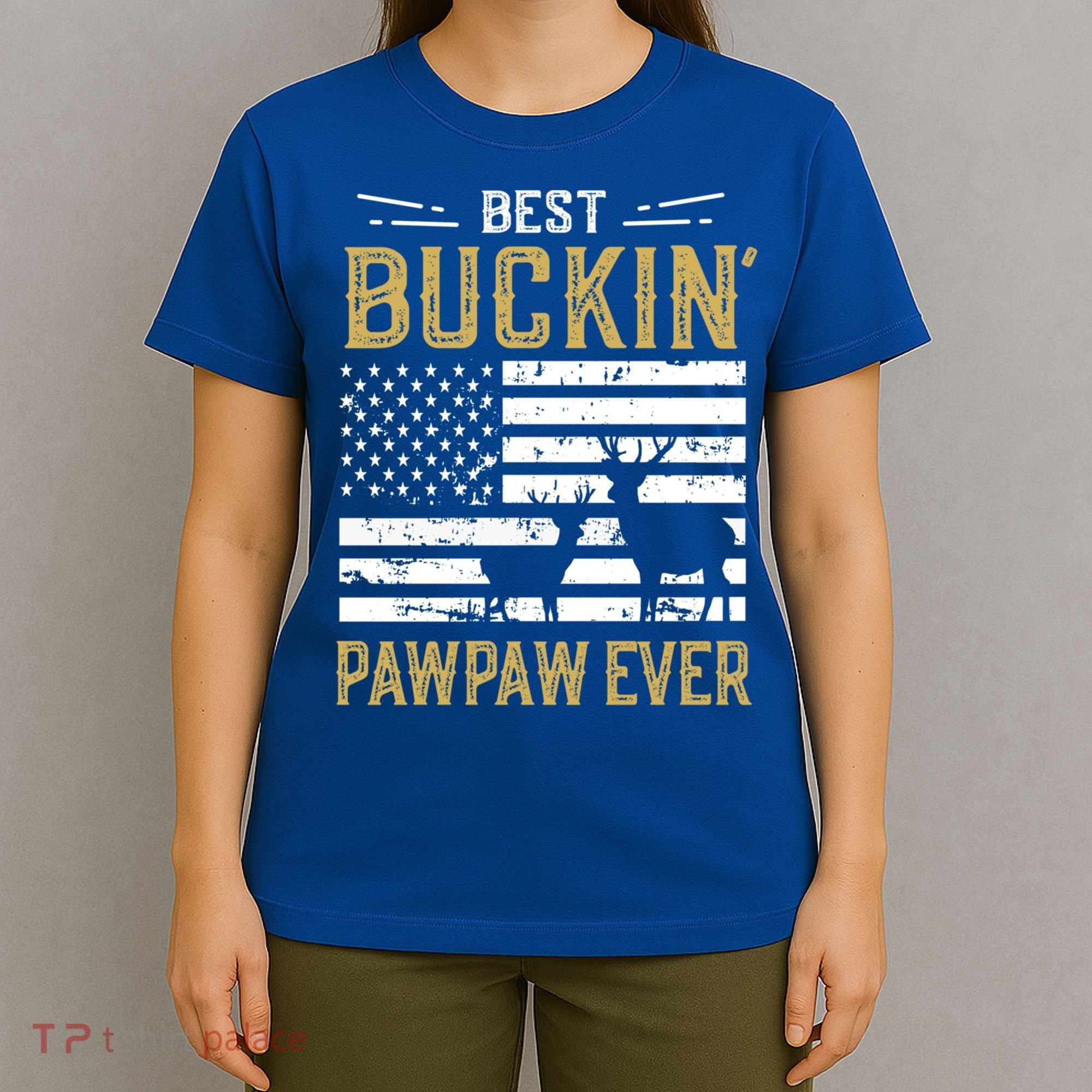 Best Buckin Pawpaw Ever Funny Gift Deer Hunter Cool Hunting Gift T-Shirt