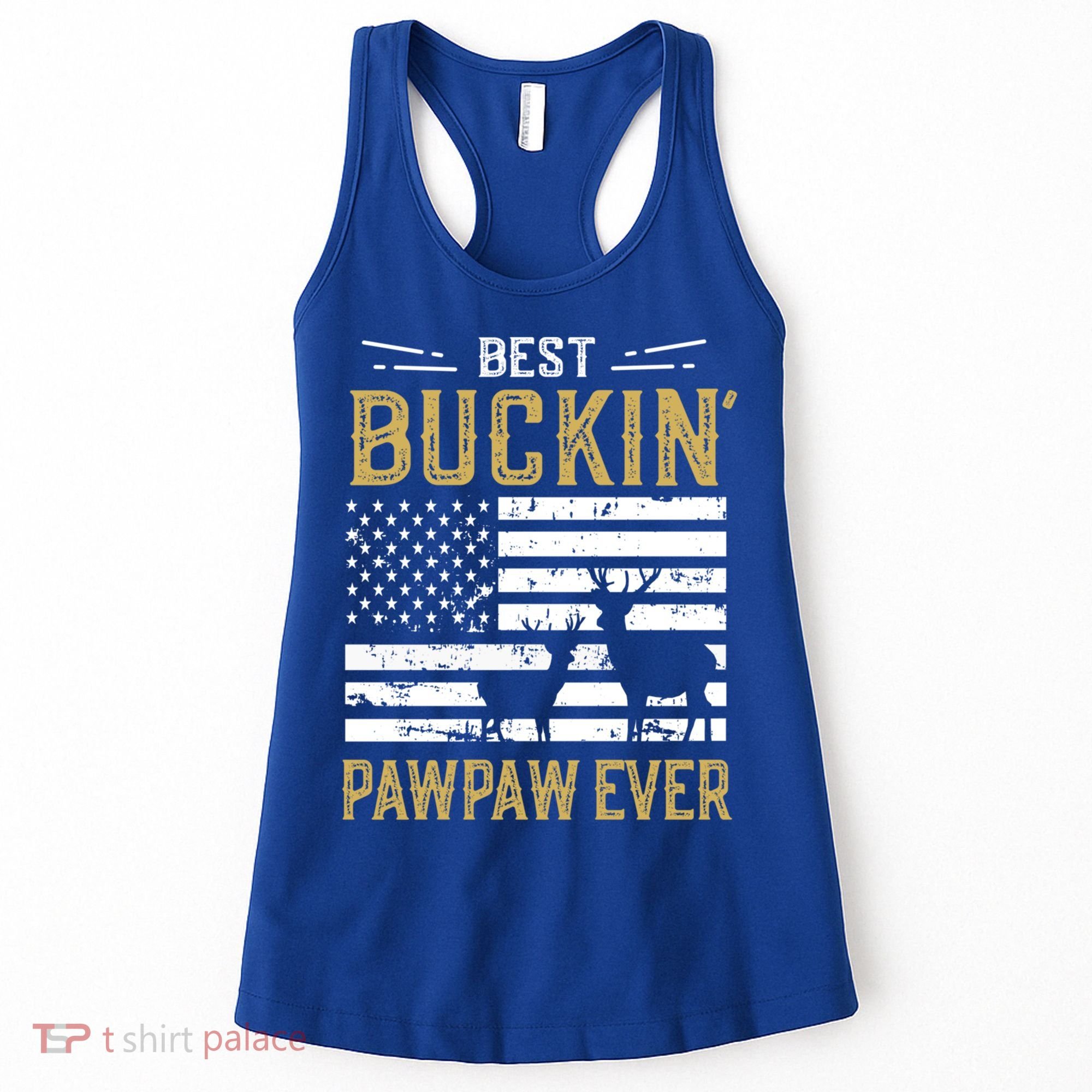 Best Buckin Pawpaw Ever Funny Gift Deer Hunter Cool Hunting Gift Women's Tank Top
