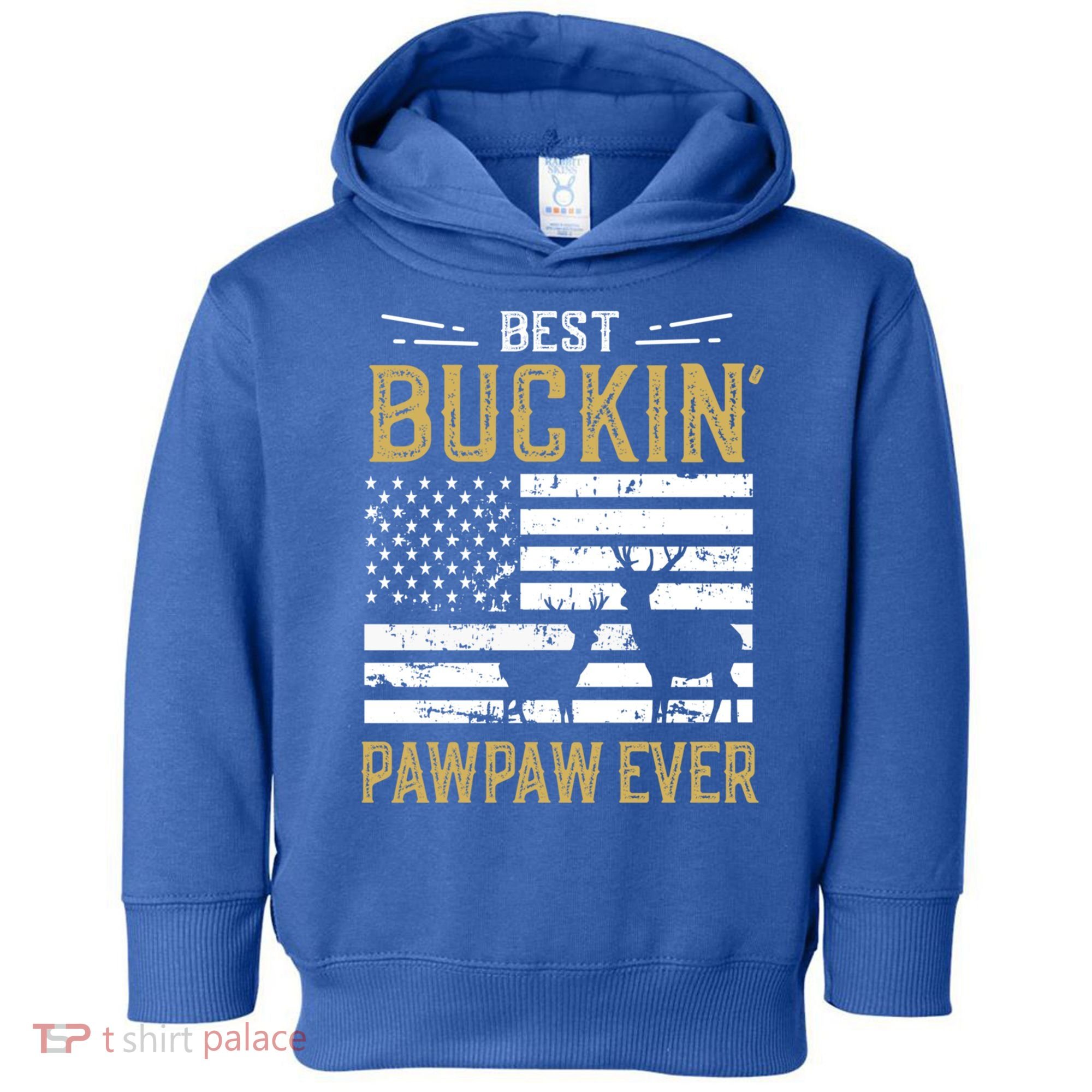 Best Buckin Pawpaw Ever Funny Gift Deer Hunter Cool Hunting Gift Toddler Hoodie