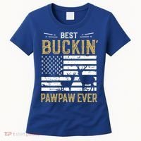 Best Buckin Pawpaw Ever Funny Gift Deer Hunter Cool Hunting Gift Women's T-Shirt thumb 0