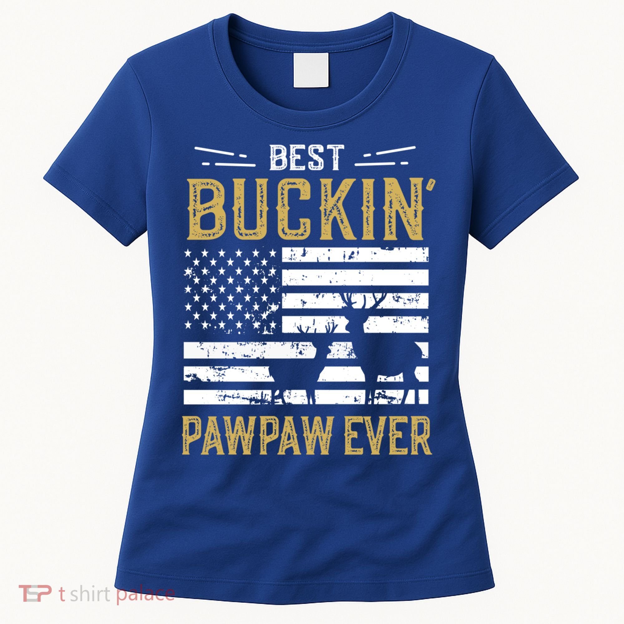 Best Buckin Pawpaw Ever Funny Gift Deer Hunter Cool Hunting Gift Women's T-Shirt