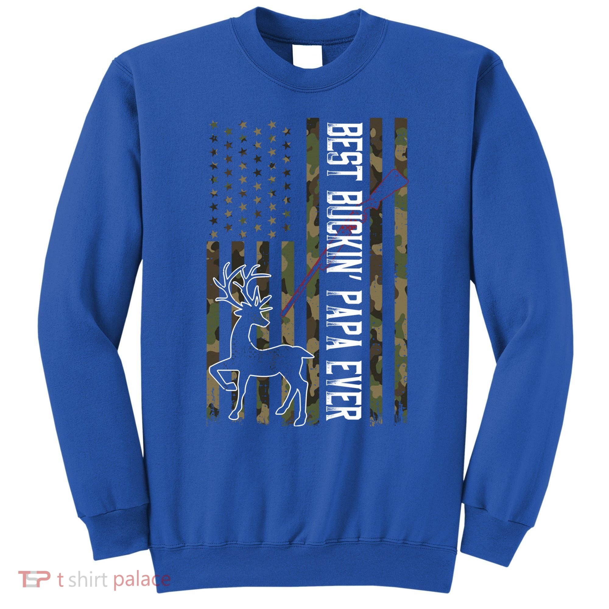Best Buckin Papa Ever Gift Camo Deer Hunting Bucking Gift Sweatshirt
