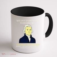 Big Boy Purchase Tomorrow History Teacher Thomas Jefferson Coffee Mug thumb 1