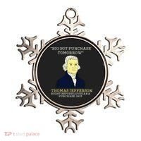 Big Boy Purchase Tomorrow History Teacher Thomas Jefferson Ornament thumb 0