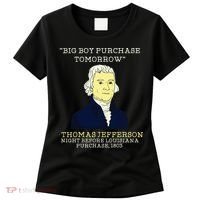 Big Boy Purchase Tomorrow History Teacher Thomas Jefferson Women's T-Shirt thumb 0