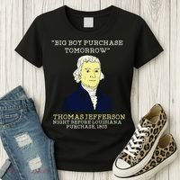 Big Boy Purchase Tomorrow History Teacher Thomas Jefferson Women's T-Shirt thumb 3