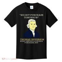 Big Boy Purchase Tomorrow History Teacher Thomas Jefferson Kids T-Shirt thumb 0