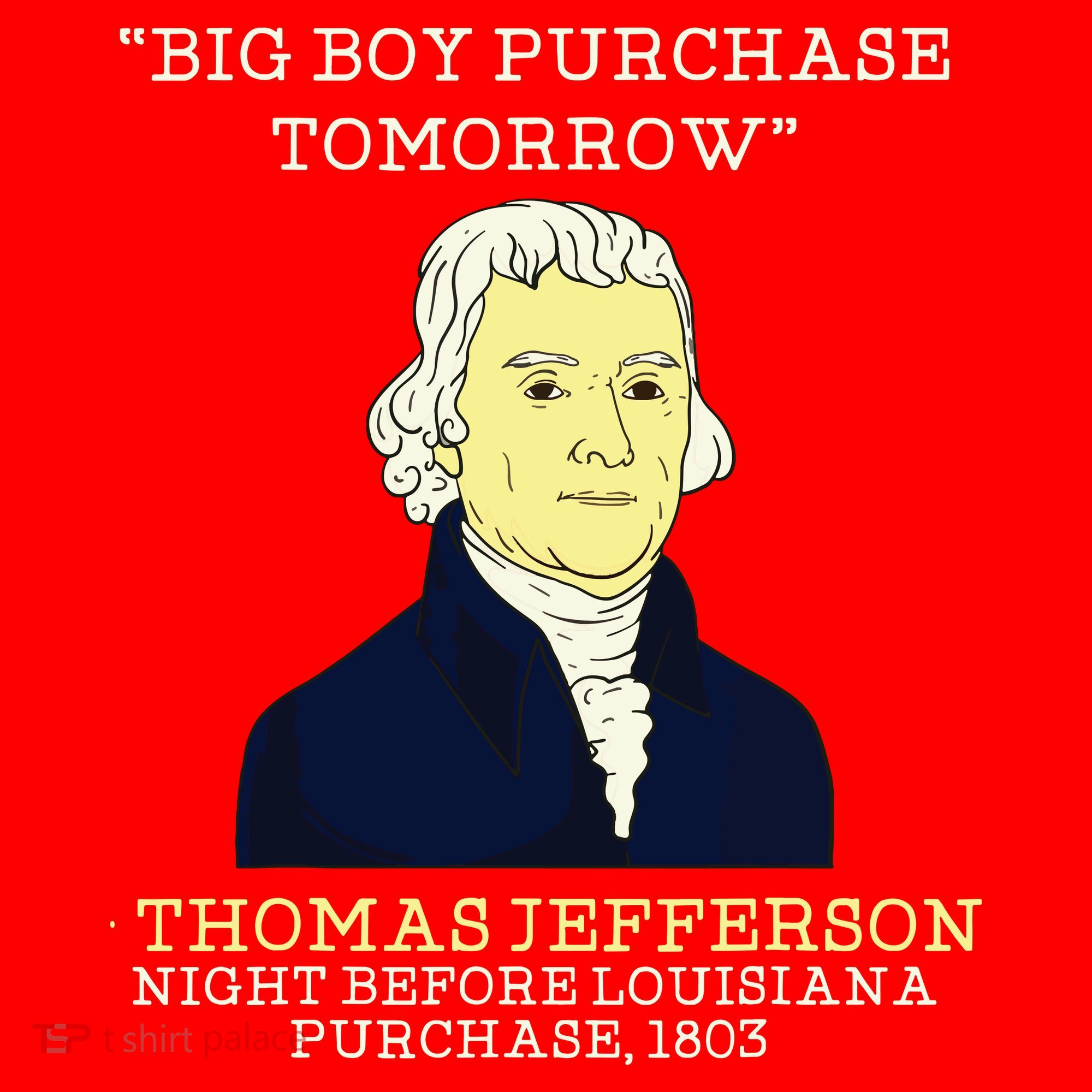 Big Boy Purchase Tomorrow History Teacher Thomas Jefferson Santa Hat
