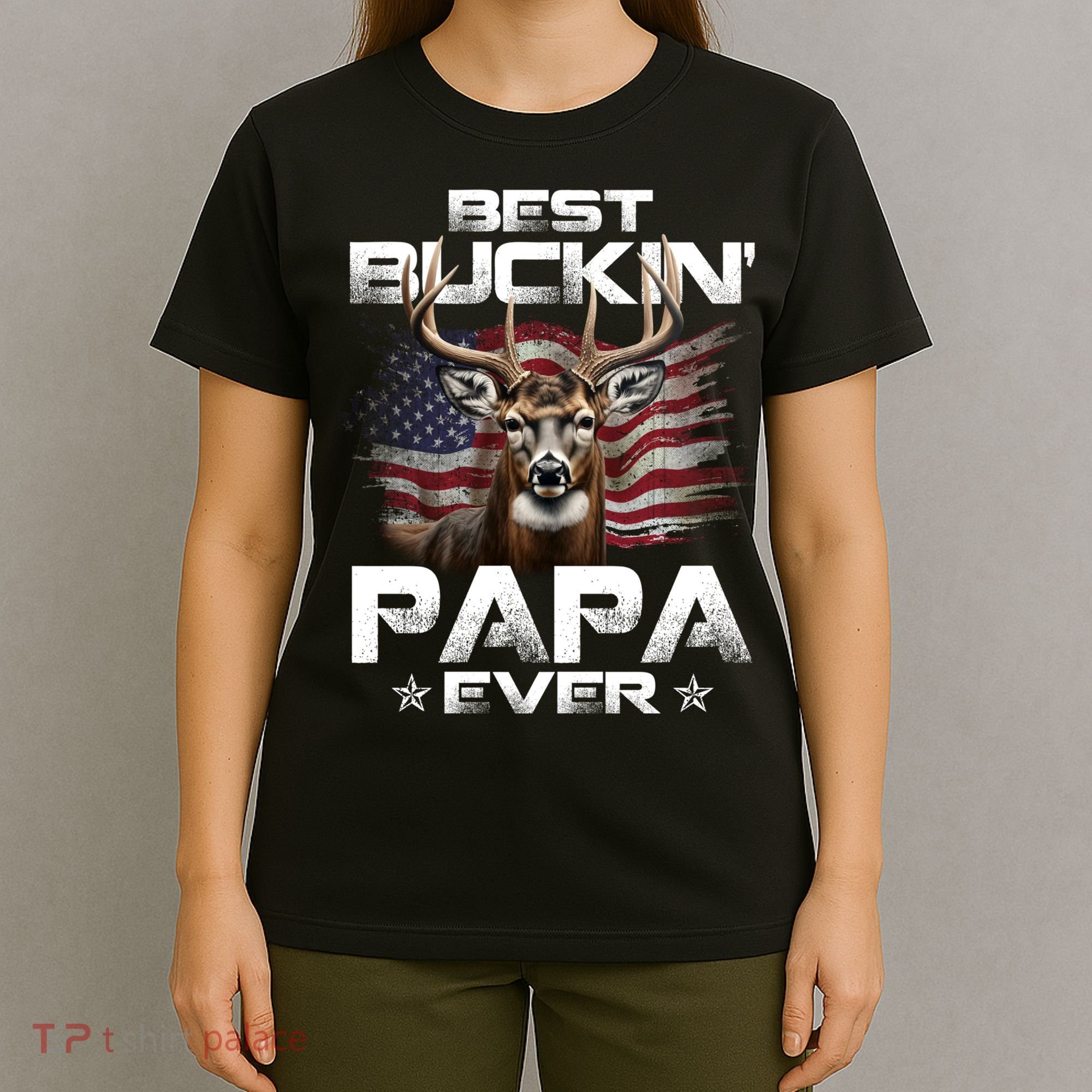 Best Buckin Papa Ever Usa Flag Deer Hunting FatherS Day T-Shirt