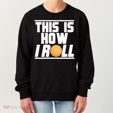 Bocce Ball Player This Is How I Roll Gift Women's Sweatshirt