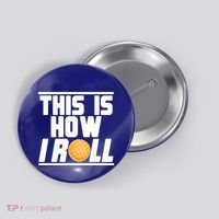 Bocce Ball Player This Is How I Roll Gift Button thumb 0
