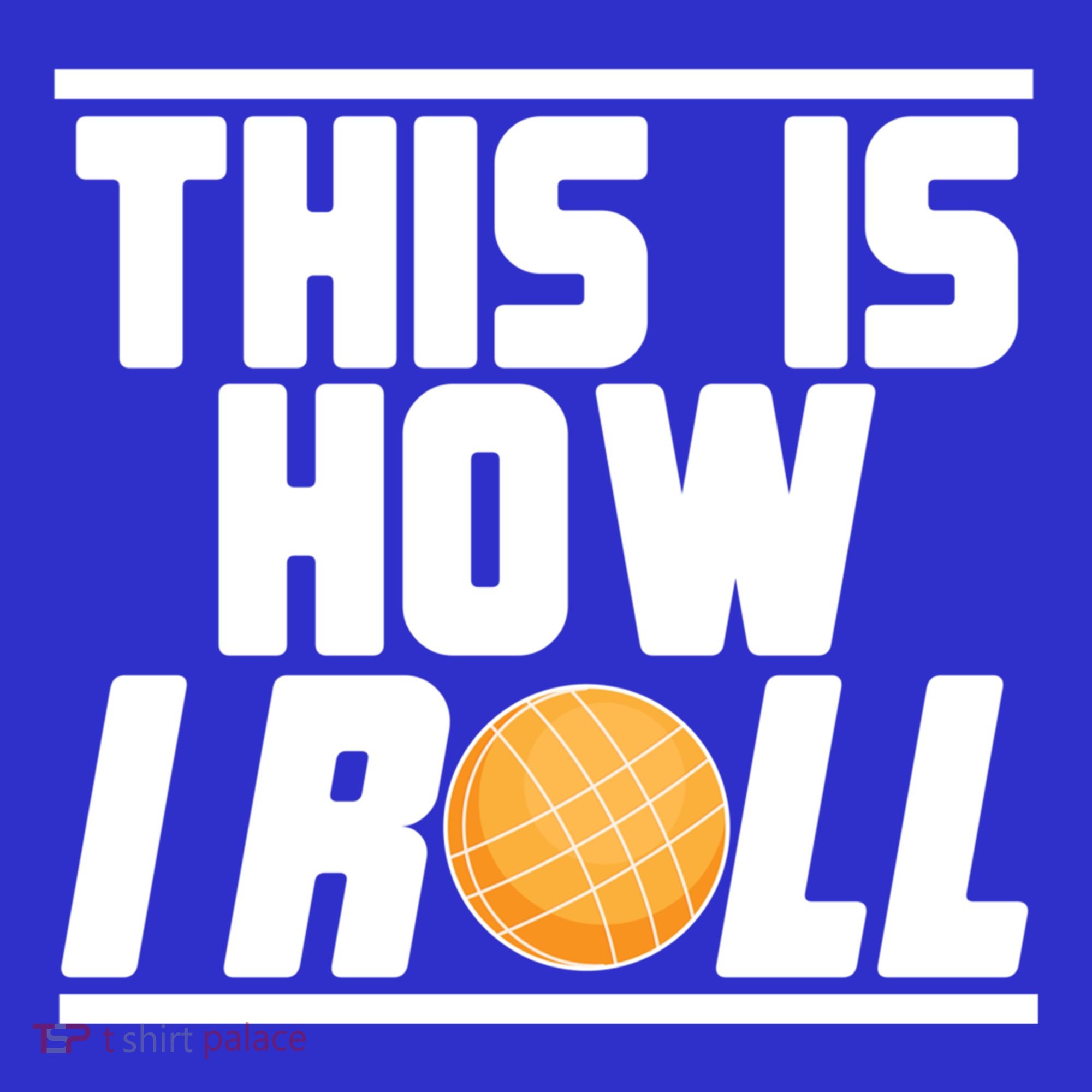 Bocce Ball Player This Is How I Roll Gift Button