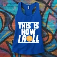 Bocce Ball Player This Is How I Roll Gift Women's Tank Top thumb 3