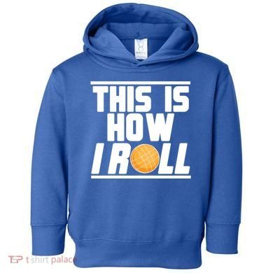 Bocce Ball Player This Is How I Roll Gift Toddler Hoodie