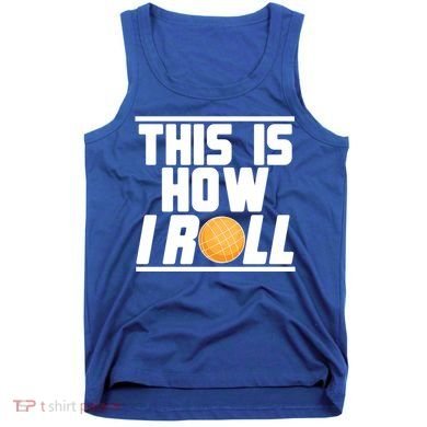 Bocce Ball Player This Is How I Roll Gift Tank Top