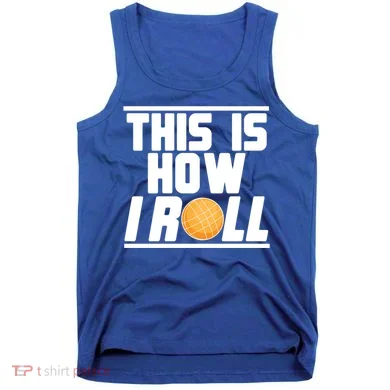 Bocce Ball Player This Is How I Roll Gift Tank Top