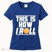 Bocce Ball Player This Is How I Roll Gift Women's T-Shirt thumb 0