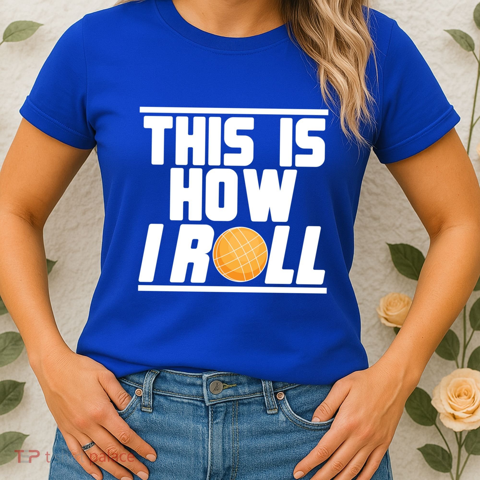 Bocce Ball Player This Is How I Roll Gift Women's T-Shirt