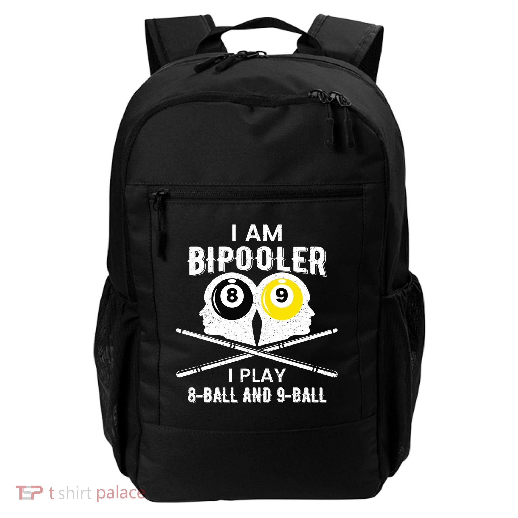 Bipolar Bipooler Pool Player Pool Billiards Gift 8 Ball 9 Meaningful Gift Backpack