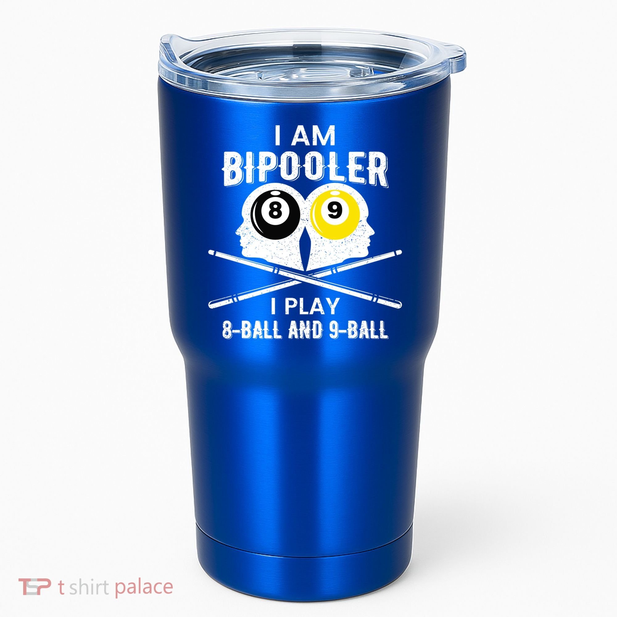 Bipolar Bipooler Pool Player Pool Billiards Gift 8 Ball 9 Meaningful Gift Tumbler