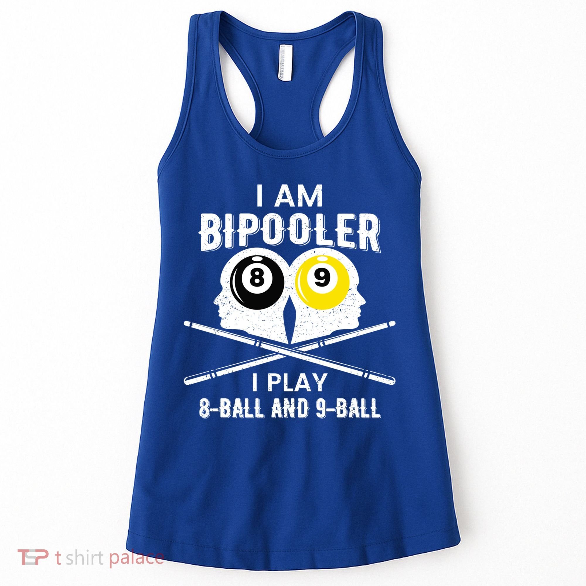 Bipolar Bipooler Pool Player Pool Billiards Gift 8 Ball 9 Meaningful Gift Women's Tank Top