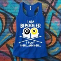Bipolar Bipooler Pool Player Pool Billiards Gift 8 Ball 9 Meaningful Gift Women's Tank Top thumb 3